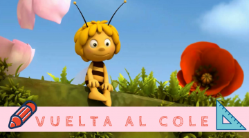 ¡Vuelve al cole con La Abeja Maya! 
