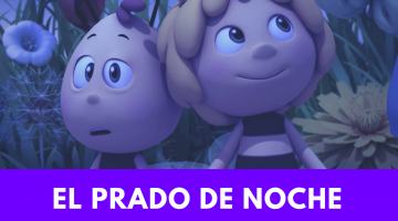 Maya y Willy descubren el prado de noche